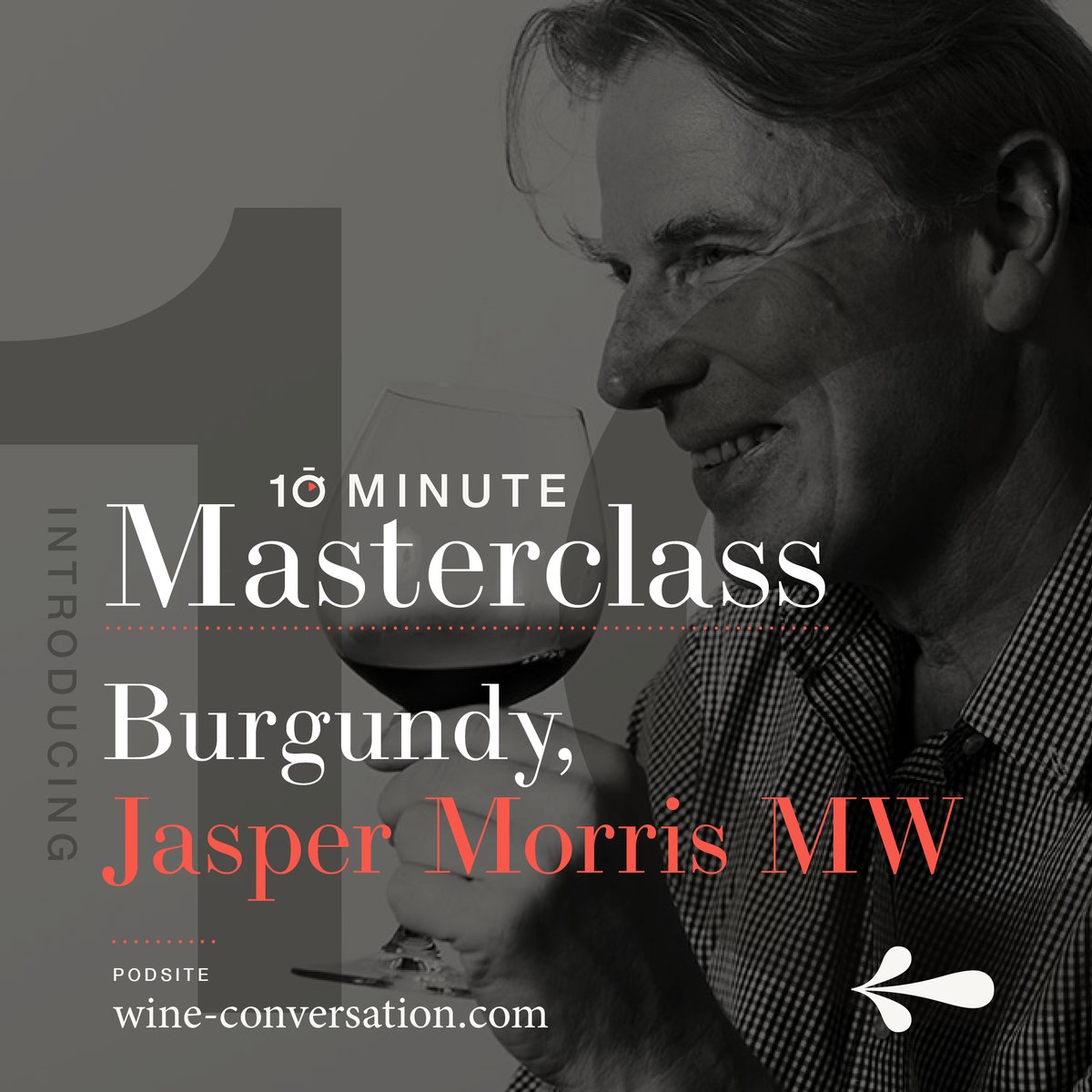 Exciting news! Next week we launch a new series of #10MinuteMasterclasses–the brilliant Jasper Morris MW joins us to give his insights on Burgundy (starting with Nuits-St-Georges). His website insideburgundy.com is essential reading for any serious Burgundy lover. Unmissable