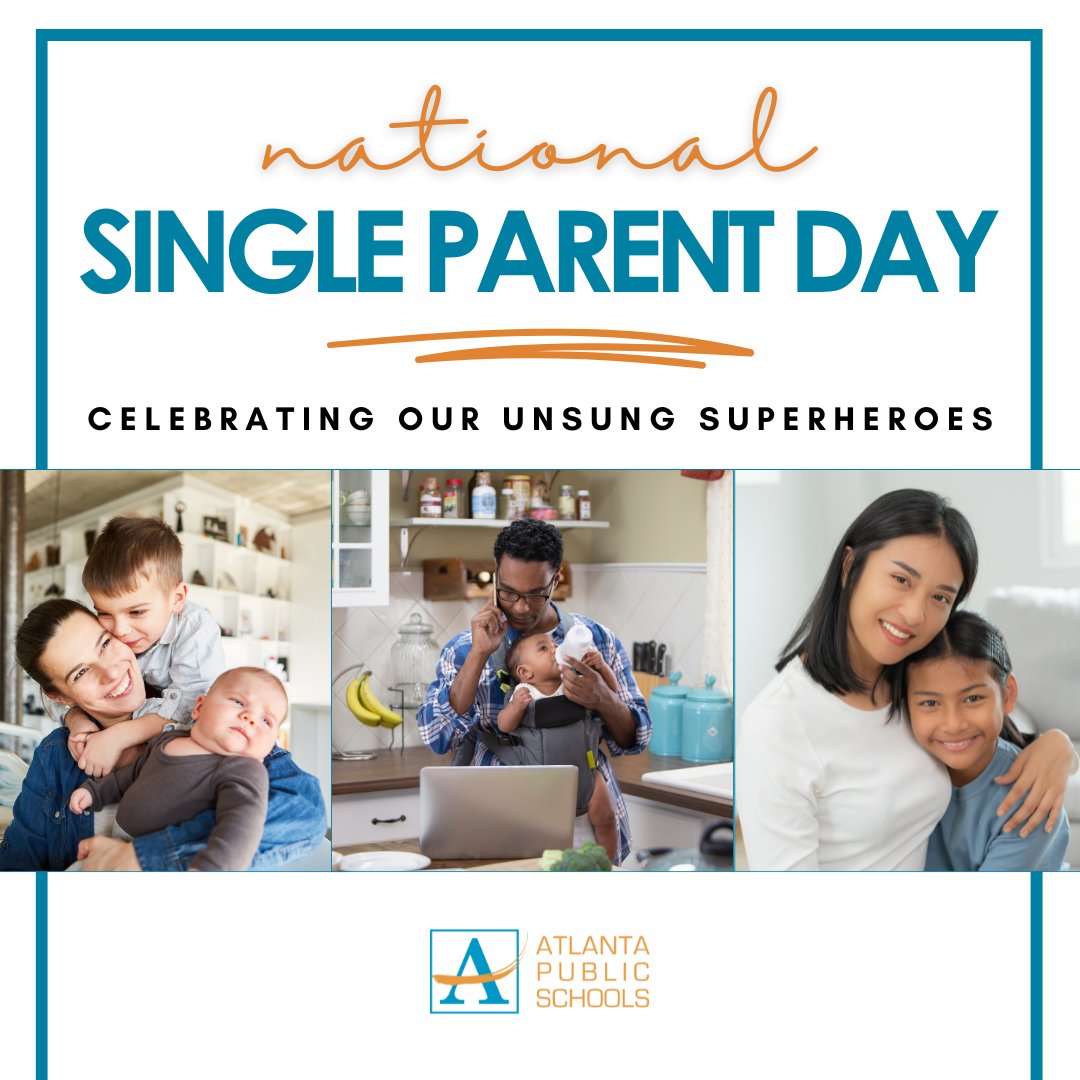 apsupdate's tweet photo. Today, we celebrate the unsung superheroes of our community - single parents! Your dedication, resilience, and love inspire us all. Happy National Single Parent Day! 🌟 #SingleParentDay #AtlantaPublicSchools https://t.co/VxT48qxi7Y