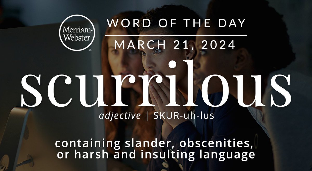 MerriamWebster's tweet photo. The #WordOfTheDay is ‘scurrilous.’
https://t.co/rSutp2spzM https://t.co/6PdUQ0k5Yz