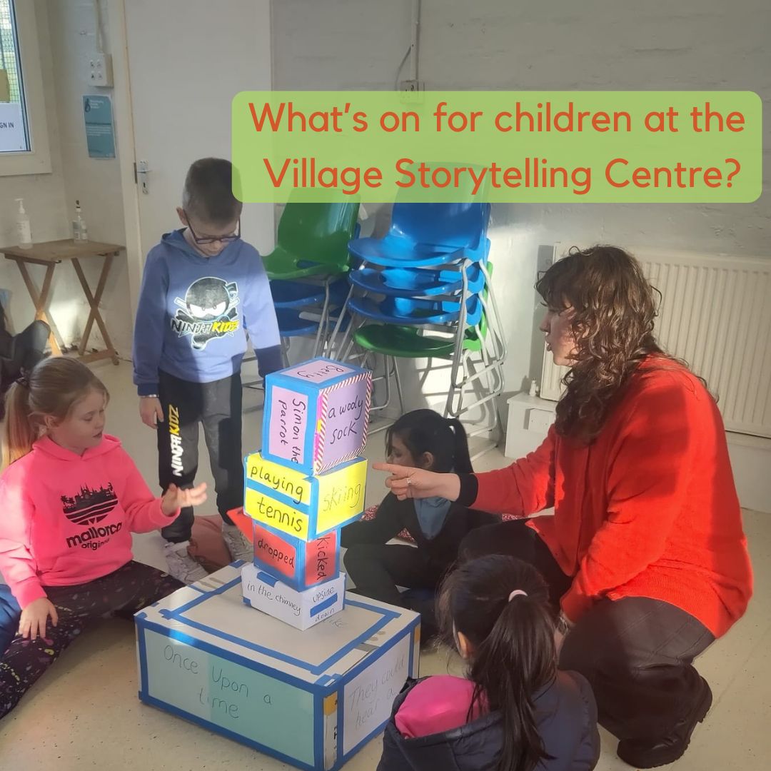 Project Spotlight: Children’s Classes ‘the village feels a bit like a home’ - Story Makers participant We run a number of children’s classes for P1 – P7s both at the Village Storytelling Centre and at Peat Road Hall.