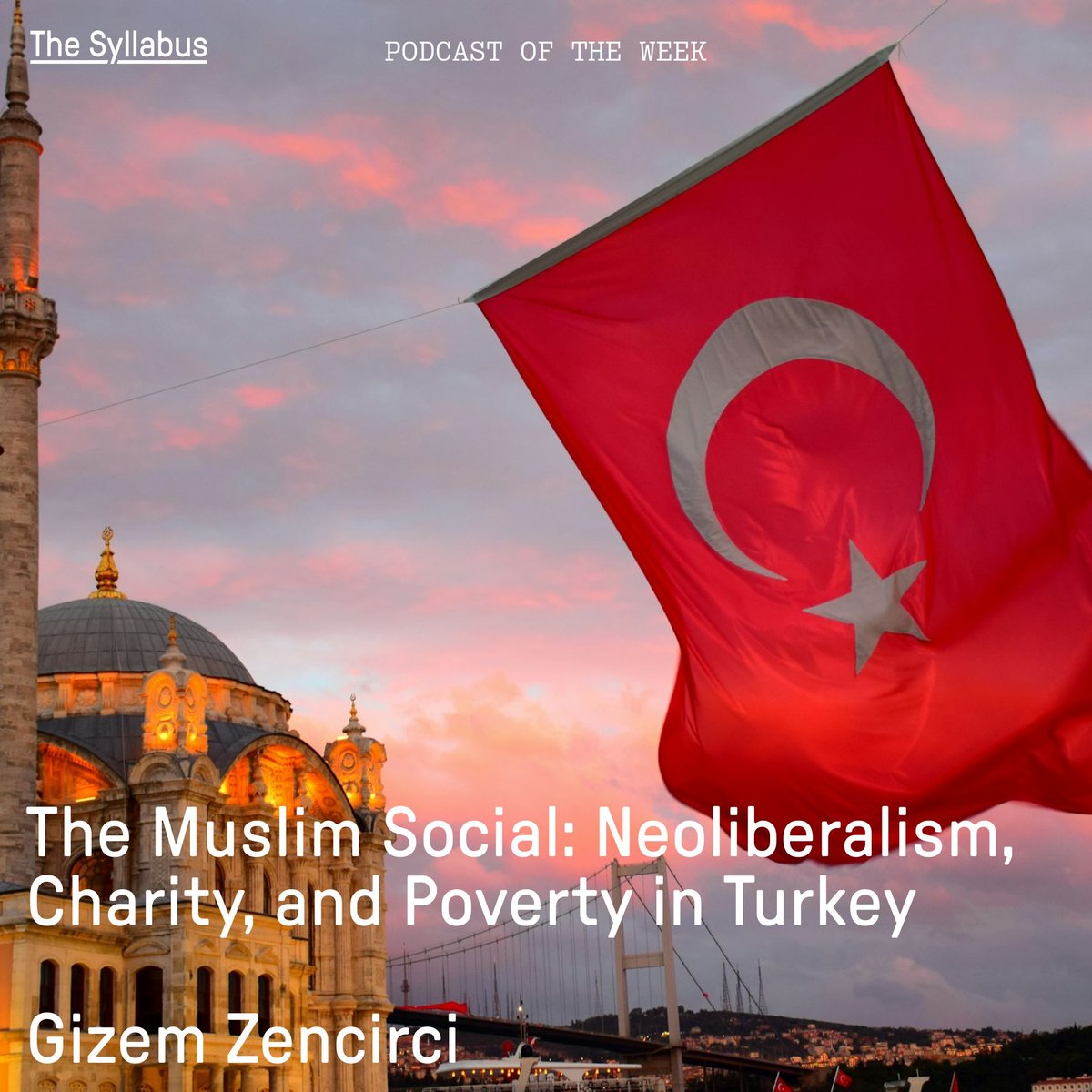 Our podcast of the week highlights how Turkey's ruling party and other actors blend modern neoliberal reforms with traditional Islamic charity to form a unique public welfare system termed the 'Muslim social'. With @maviphd buff.ly/3Vuntgl