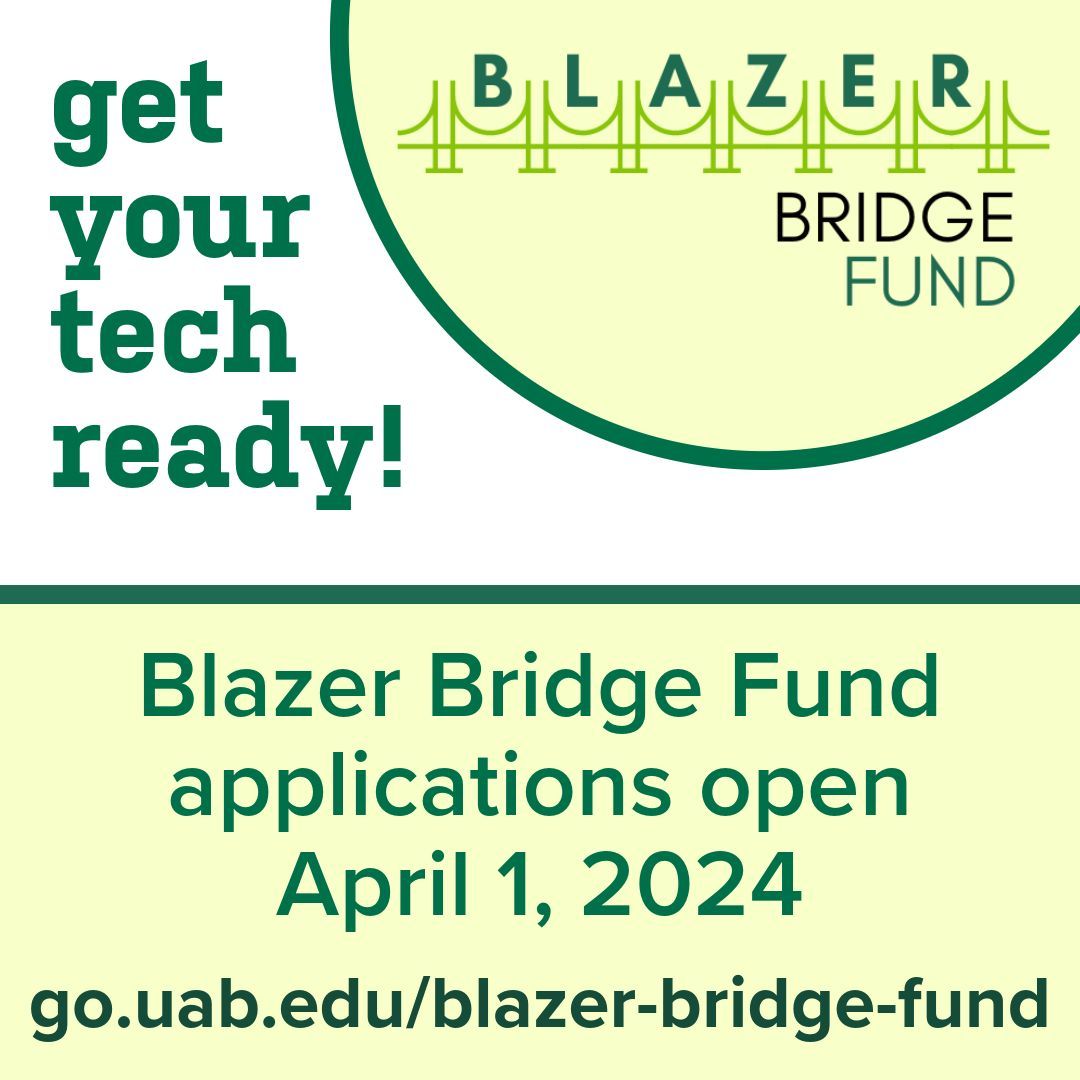 Need some funding for your early-stage technology? Get ready -- the Blazer Bridge Fund is opening applications soon! We'll look to fund 5-6 projects at $50,000 each. To find out more, including a timeline and details on eligibility and award terms, visit go.uab.edu/blazer-bridge-….