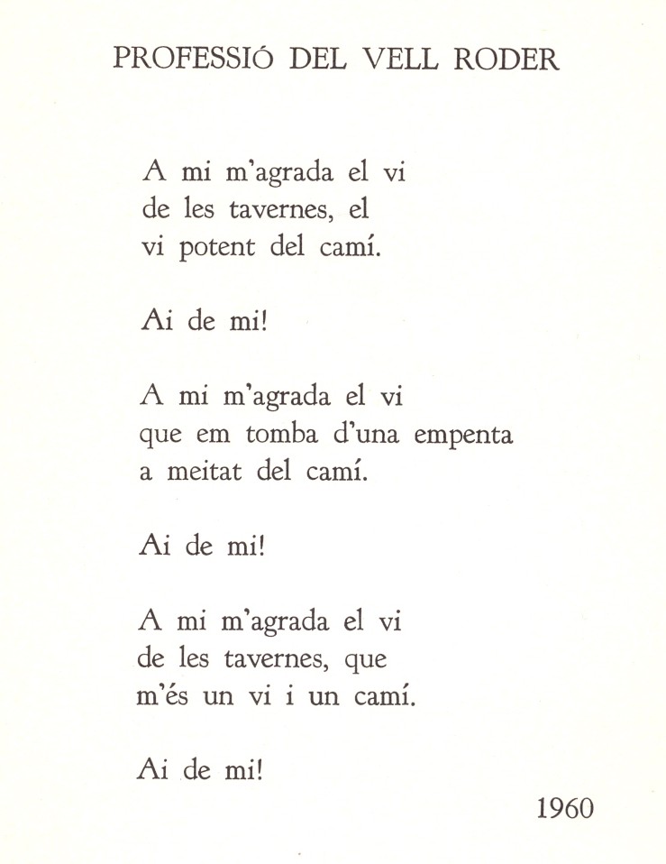 'A mi m'agrada el vi...
Ai de mi!'

Vicent Andrés Estellés (1924-1993)
#CentEstellés #AnyEstellés
21 de març, #DMP24 #DiaMundialDeLaPoesia
17 de març, #DiaDeLaPoesiaCatalanaAInternet