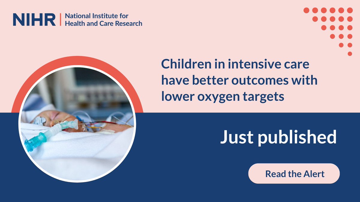 Research explored the oxygen levels of critically ill children in intensive care. The study found that with reduced oxygen targets: 💙50 more children would survive in the UK each year 💰 the NHS could save £20 million per year. Read the evidence: evidence.nihr.ac.uk/alert/children… @pus27