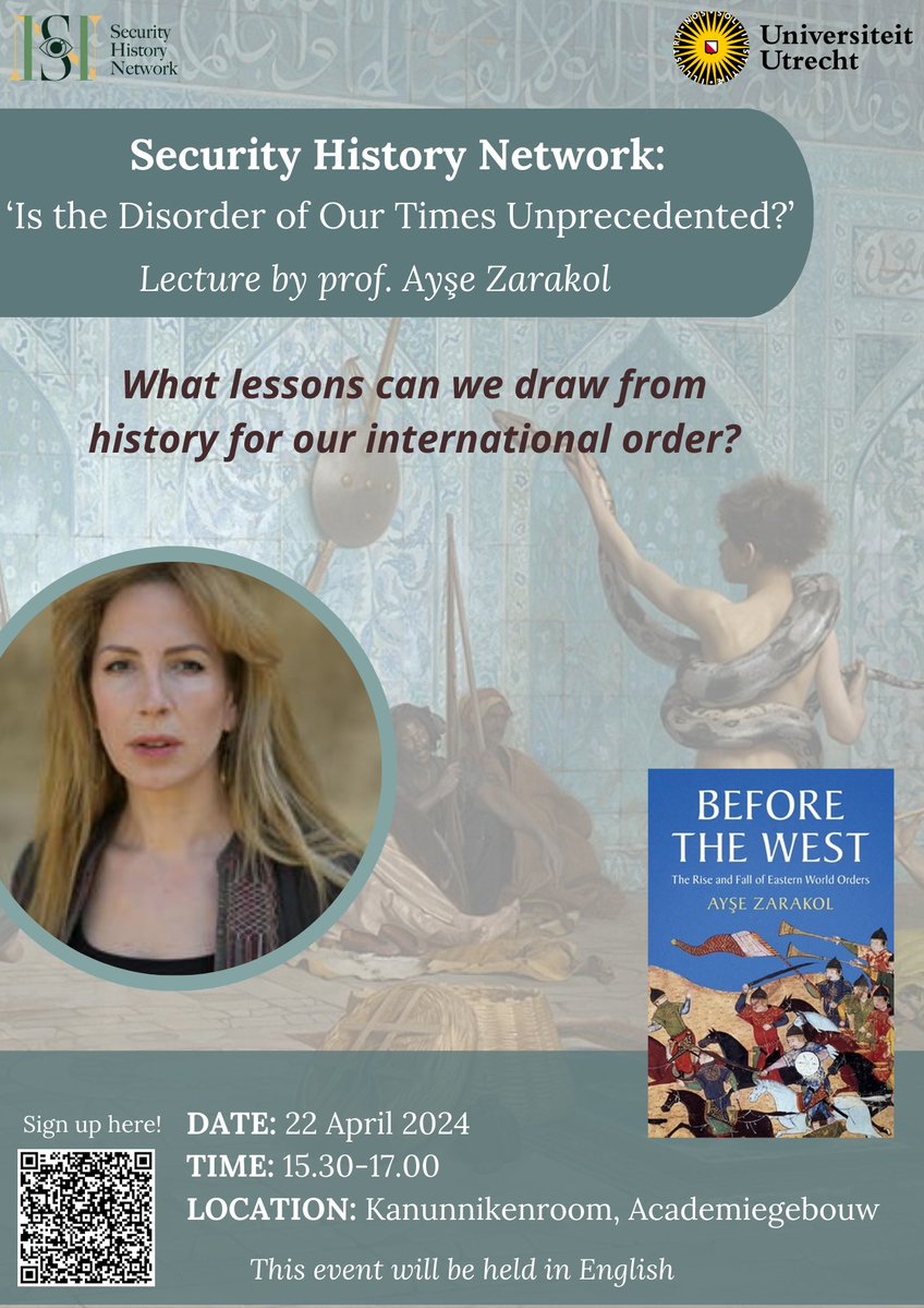 In our next lecture, Professor @AyseZarakol will discuss the making and unmaking of international orders: what lessons can we draw from history for our international system? And what may come after it? 📅 22nd of April 2024 ⏰ 15.30-17.00 📍Kanunnikenzaal, Academiegebouw