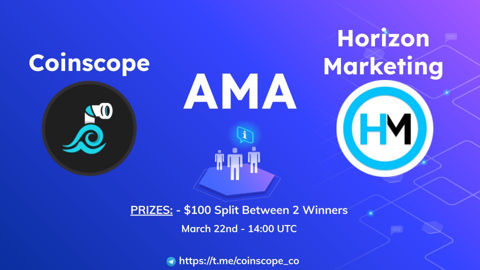 coinscopecrypto's tweet photo. 🚀 Exciting news! Coinscope is thrilled to announce our upcoming AMA with Horizon Marketing!

🎙️ Join us for insightful discussions and a chance to win $50! Don't miss out - mark your calendars and join us on March 22nd, 14pm UTC!

  https://t.co/fz7md6avjT

#AMA #crypto https://t.co/aKBwq3z2ax