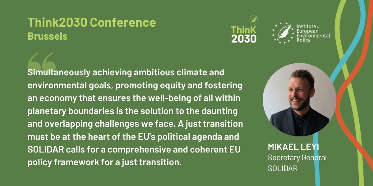 🗣 'A just transition must be at the heart of the EU's political agenda' says @LeyiMikael Secretary General at @Solidar_EU speaker at #Think2030 ➡️ think2030.eu/2024-conferenc…