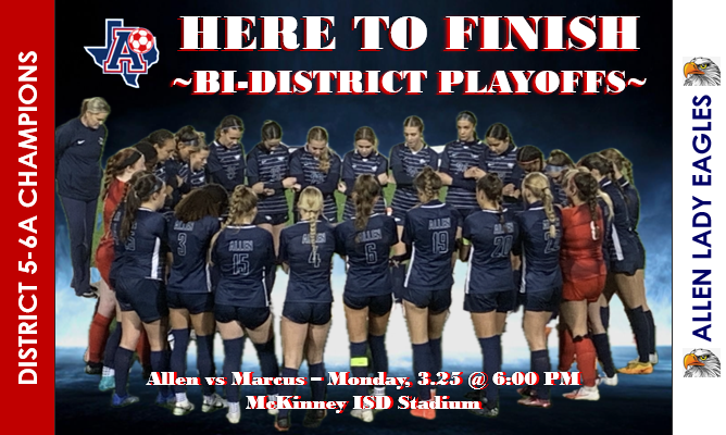 AHSEaglesSoccer's tweet photo. 🚨 PLAYOFF ANNOUNCEMENT!🚨
BI-DISTRICT PLAYOFFS
🦅Allen Lady Eagles vs. FM Marcus
🗓️Monday, March 25th
🕕6:00 PM
🏟️McKinney ISD Stadium
#heretofinish #AUP https://t.co/lQXHBoVa1A