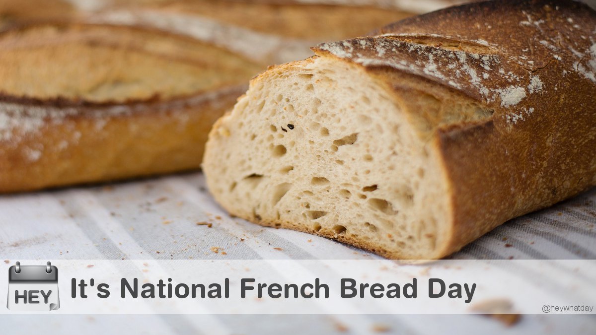 HeyWhatDay's tweet image. It's National French Bread Day! 
#FrenchBread #NationalFrenchBreadDay #FrenchBreadDay