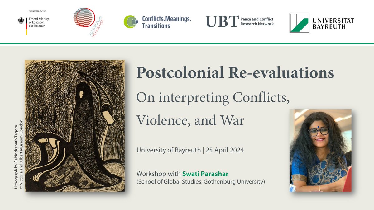 📣Call - Workshop 'Postcolonial Re-evaluations: On interpreting Conflicts, Violence, and War' with @swatipash at Bayreuth @unibt | 25 April 2024, co-organized by @conf_mean_trans and @postcolh22 | Apply now! ▶️ peaceandconflict.uni-bayreuth.de/en/news/2024/w…