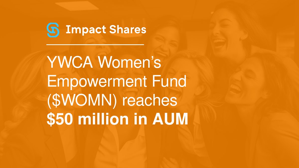 We are delighted to announce that the YWCA Women’s Empowerment Fund $WOMN has reached $50 million in AUM as of 1/25/24.

Here's to $50 million and beyond as we continue to drive impactful change!

For important fund information, click here: impactetfs.org/womn-etf/