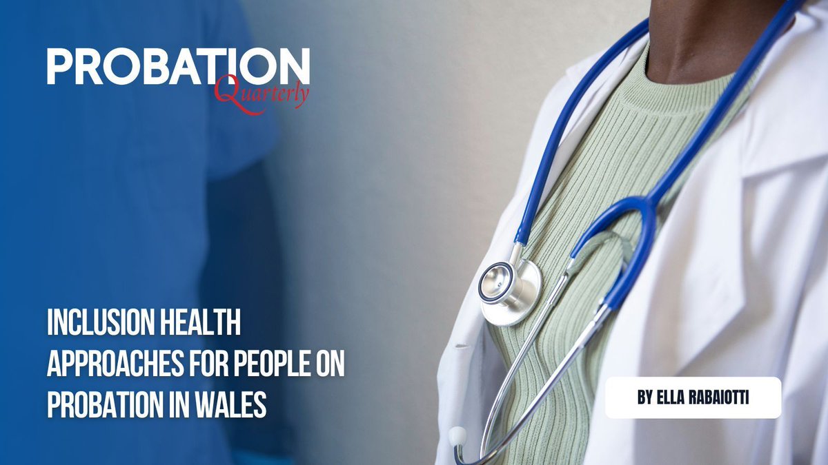 In the latest Probation Quarterly, @ellarabaiotti reflects on the needs of people on probation through an inclusion health approach. buff.ly/2UHtEg4 #probation