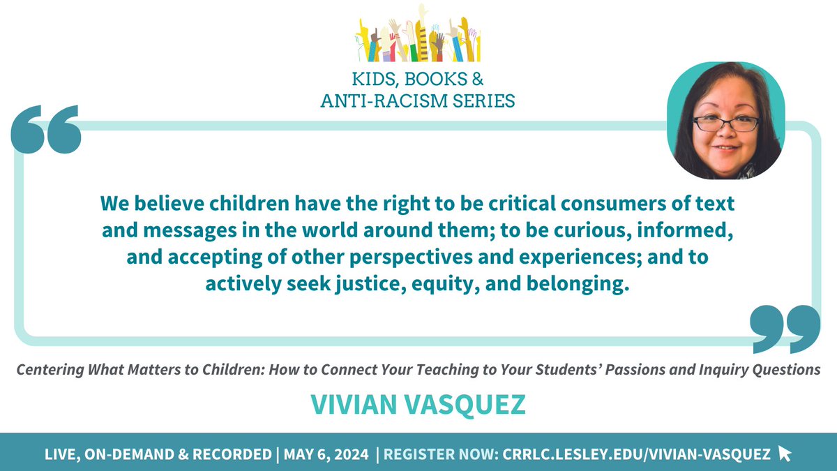Learn with Vivian Vasquez on May 6! Register: CRRLC.LESLEY.EDU/VIVIAN-VASQUEZ #KBARS24 #antiracism #inclusionmatters @vvasque_v @CorwinPress