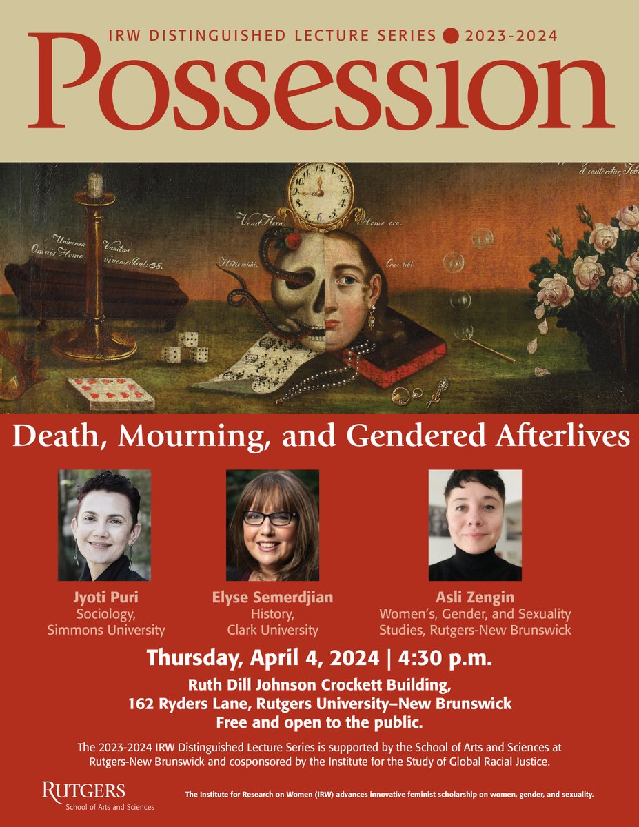 Join IRW at 4:30 p.m. on Thursday, April 4th, at 162 Ryders Lane on the Douglass campus for the final event in the Distinguished Lecture Series!

Professors Jyoti Puri, Elyse Semerdjian, and Asli Zengin will discuss "Death, Mourning, and Gendered Afterlives."