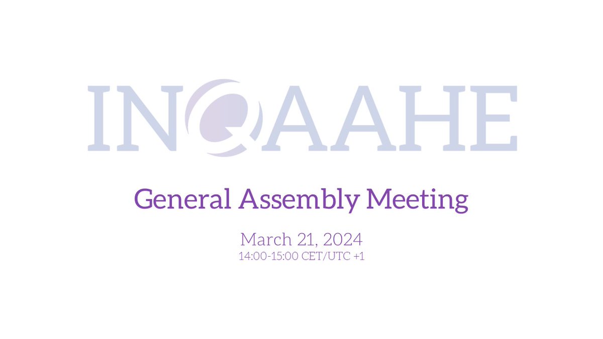 📢 Happening right now! INQAAHE members are invited to the first General Assembly meeting of 2024. Join us here: us02web.zoom.us/webinar/regist…