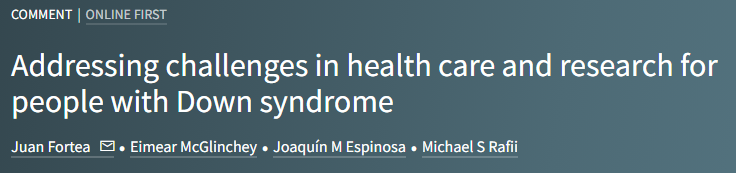 Editorial just published in @TheLancet—by Juan Fortea @SantPauMemory, @EimMccGlinchey, Joaquin Espinosa & Michael Rafii—highlights crucial role @GBHI_Fellows could play in reducing inequities for people with Down syndrome in LMICs #WorldDownSyndromeDay 👉bit.ly/4akr8RU