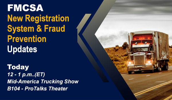 FMCSA's tweet photo. Did you know FMCSA is building a new registration system that will enhance fraud prevention and safety? Join us at 12pm ET @Truckingshow in the B104 Pro Talks Theater to learn more. #MATS #MATSEXPERIENCE https://t.co/Vxba0hrvgs