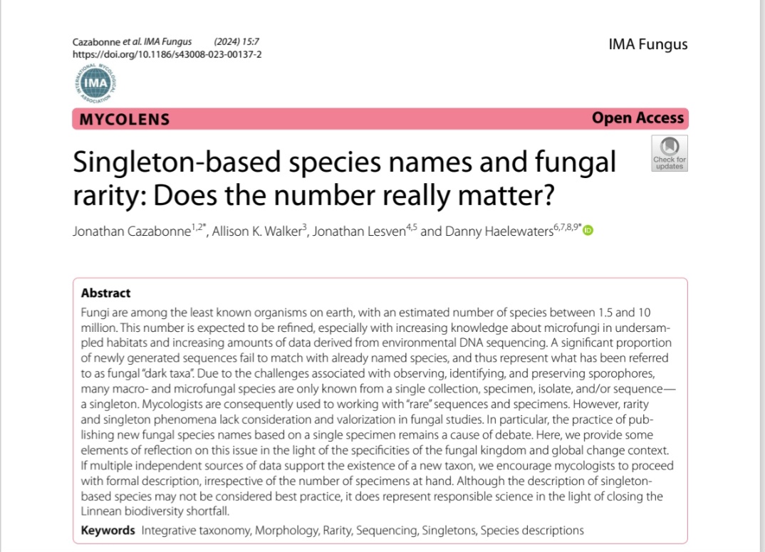 Is it poor science to describe #singleton-based species (meaning species based on 1 collection, 1 specimen, or 1 isolate)? Cazabonne et al. discuss pros and cons in their latest paper in IMA Fungus. @jonathan_czb @dhaelewa @fungaldreamteam doi.org/10.1186/s43008…