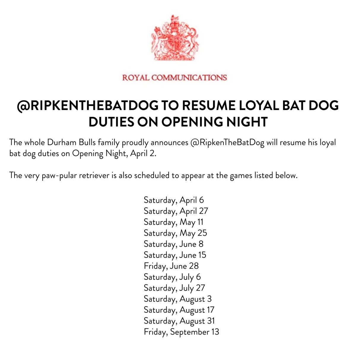 🚨 BARKING NEWS 🚨

<a href="/RipkenTheBatDog/">Ripken the Bat Dog</a> will resume loyal bat dog duties on Opening Night
