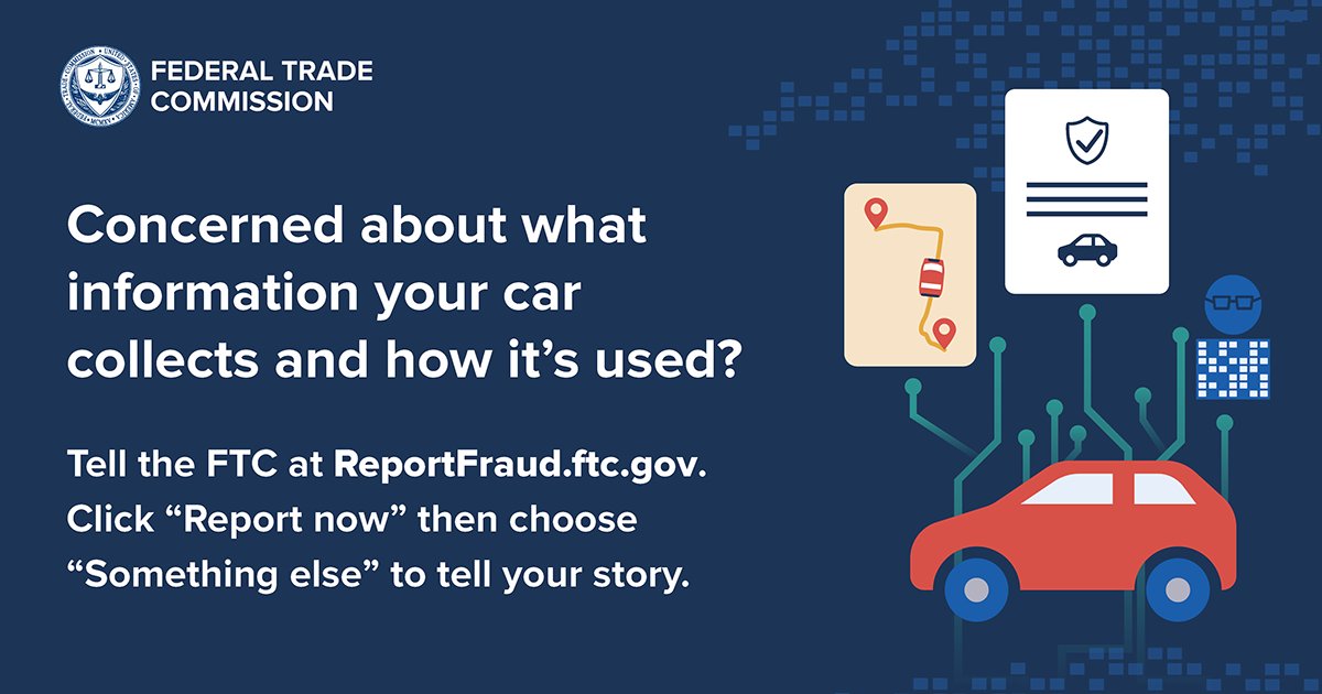 Concerned about what information your car collects and how it’s used? Tell the FTC at ReportFraud.ftc.gov. Click “Report now” then choose “Something else” to tell your story. #connectedcars #privacy