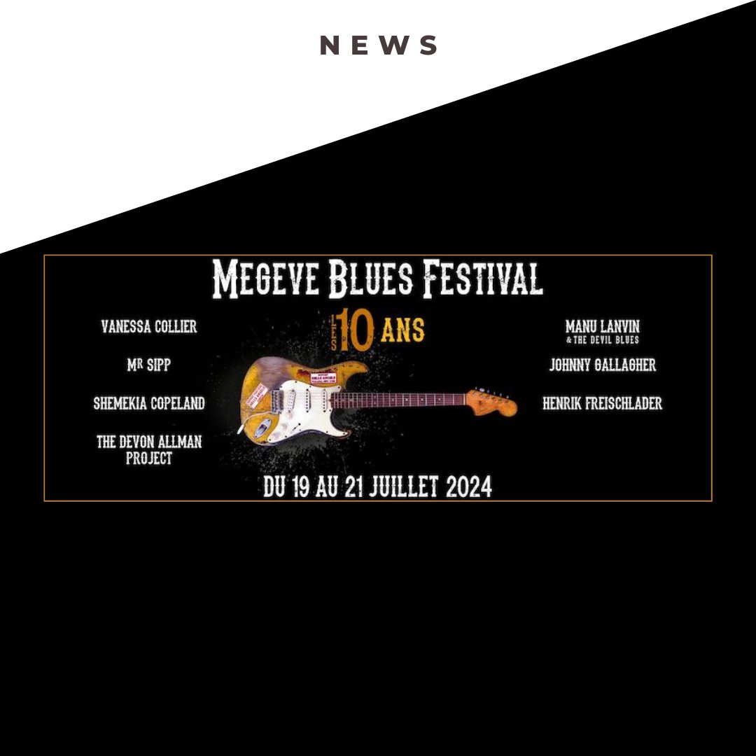 [news] Le Megève Blues Festival fête ses 10 ans L’édition anniversaire du festival accueillera @ShemekiaBlues, @vcolliersax, @manulanvin, @MrSipp_tmbc, @theboxtyband et bien d'autres du 19 au 21 juillet. 🔗soulbag.fr/le-megeve-blue…