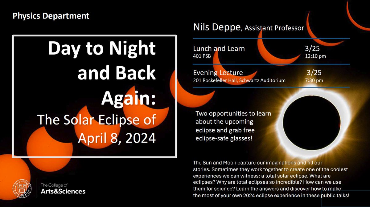 CornellArts&Sciences (@cornellcas) on Twitter photo What are eclipses? Why are total eclipses so incredible? Learn how to make the most of your own 2024 eclipse experience in this free public talk on Monday, March 25 at 7:30 pm in Rockefeller Hall 201.
Featuring <a href="/CornellPhysics/">Cornell Physics</a> professor Nils Deppe
events.cornell.edu/event/solar-ec… What are eclipses? Why are total eclipses so incredible? Learn how to make the most of your own 2024 eclipse experience in this free public talk on Monday, March 25 at 7:30 pm in Rockefeller Hall 201.
Featuring <a href="/CornellPhysics/">Cornell Physics</a> professor Nils Deppe
events.cornell.edu/event/solar-ec…
