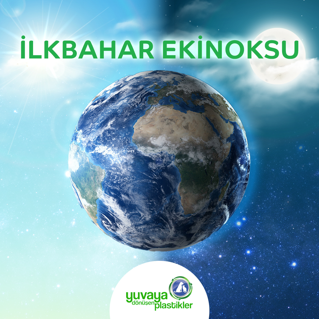 İlkbahar Ekinoksu ile Kuzey Yarım Kürede İlkbaharı, Güney Yarım Kürede Sonbaharı karşılıyoruz. #yuvayadönüşenplastikler #ydp #ilkbaharekinoksu