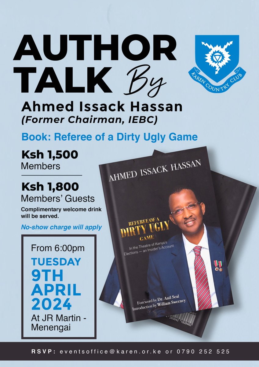 Join us for an enlightening evening with Ahmed Issak Haasan, as he shares insights behind his book 'Referee of a Dirty Ugly Game'. RSVP Now: eventsoffice@karen.or.ke or 0790 252525 #WeAreKaren
