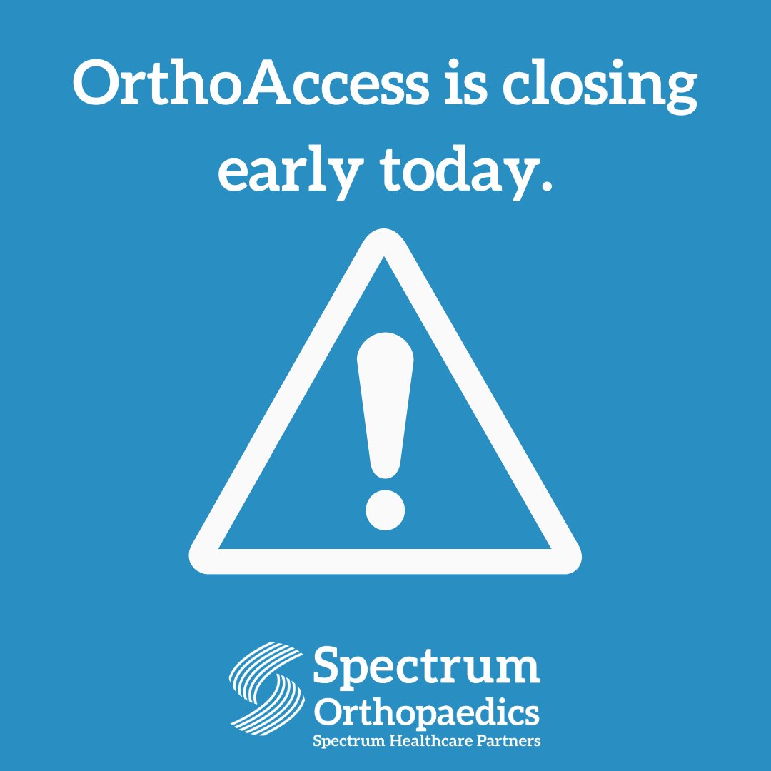 Please note our OrthoAccess Orthopaedic Walk-In Clinic is closing at 4:15pm today. We will reopen tomorrow morning at 9am.