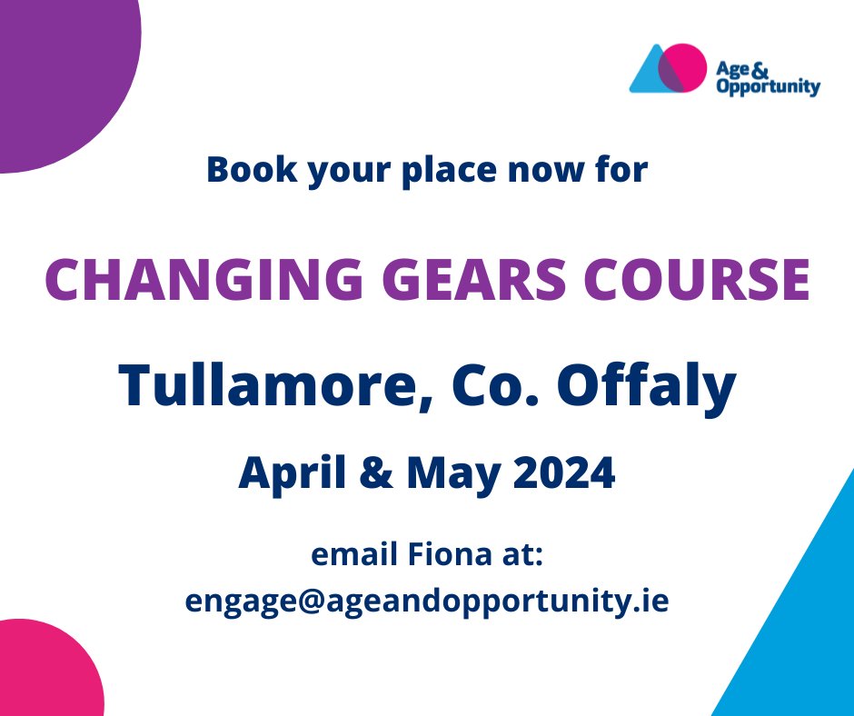 📣Offaly folk! We are delighted to offer Changing Gears this April & May in Tullamore. For those aged 50+ , this course focuses on managing transitions in mid to later life. Full details here: ow.ly/IphK50QXJsT @HSElive