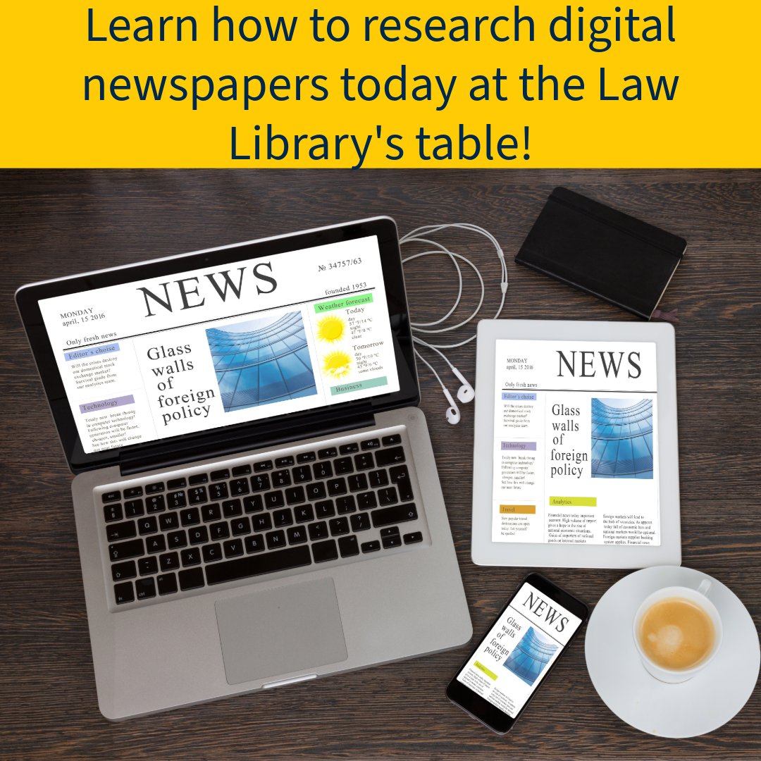 Stop by the Law Library's green table outside the upper commons today from 11:30 am - 12:30 pm to learn how to effectively research digital and historical newspaper articles.