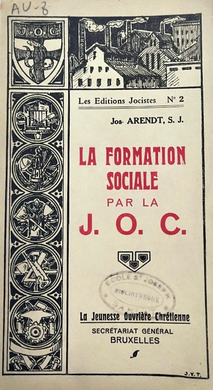 CardijnDigital's tweet image. La formation sociale par la JOC, le premier document de la JOC à expliquer systematiquement le voir-juger-faire (pas encore l'agir), par l'aumônier adjoint de la JOC belge, Joseph Arendt SJ, en 1925. josephcardijn.com/fr/item/3105