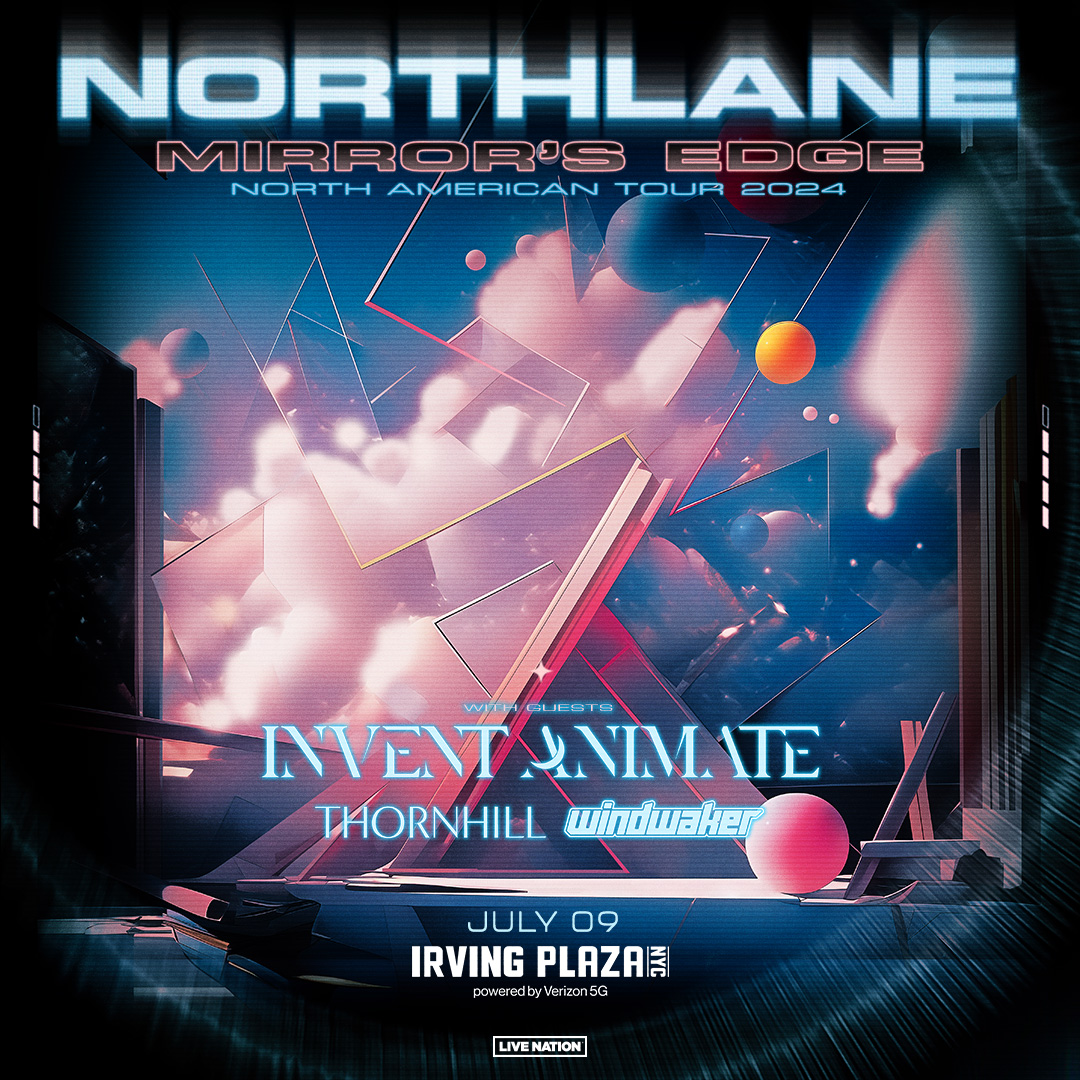 ON SALE NOW! @Northlane: Mirror’s Edge North American Tour with @Invent_Animate, @thornhillmelb, & @windwakertweets - July 9th! 🤘 Get tickets at livemu.sc/3x023gB