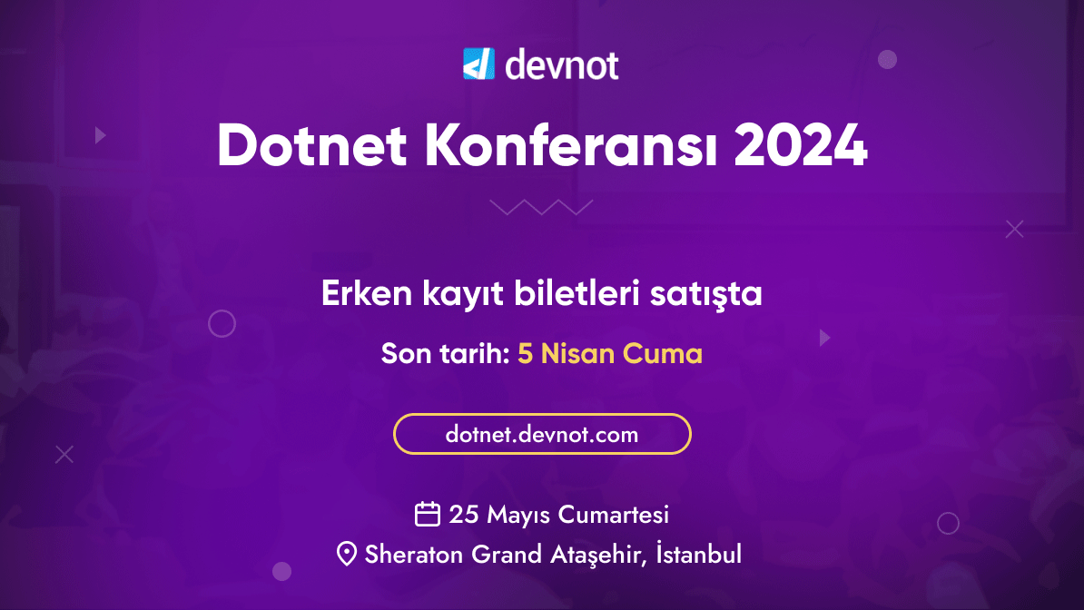 Dotnet Konferansı'nın erken kayıt biletleri 5 Nisan Cuma gününe kadar satışta. dotnet.devnot.com #dotnetkonf24
