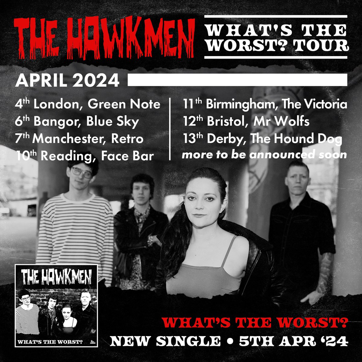 We are hitting the road in 2 weeks! Starting in London on 4th April. Get ya tickets now! And we are super excited to announce the release of our brand new single 'What's The Worst?', on 5th April 2024! Pre-save on your fav music streaming service here: orcd.co/thehawkmenwhat…