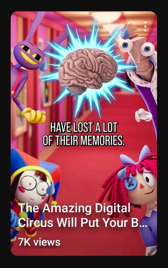 The human brain holds 2.5M GB worth of information. And given The Amazing Digital Circus takes place in the 1990s, that'd mean the circus would need at least 2.5M hard drives to hold a digital copy of one brain of one of the company's employees as theorized in a past episode.