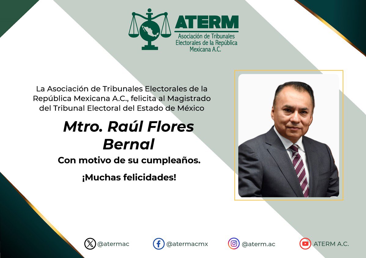 #Felicitamos al Mtro. <a href="/RalFloresBerna1/">Raúl Flores Bernal</a>, Magistrado del <a href="/TeemOficial/">Tribunal Electoral del Estado de México</a>, con motivo de su cumpleaños 🎂 
¡Muchas felicidades!