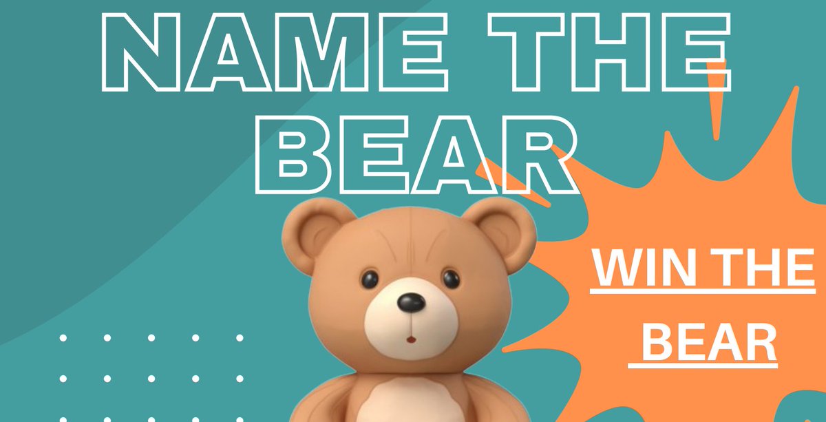 Name The Bear Competition Friday 22nd March
#namethebearcompetition #fundraising