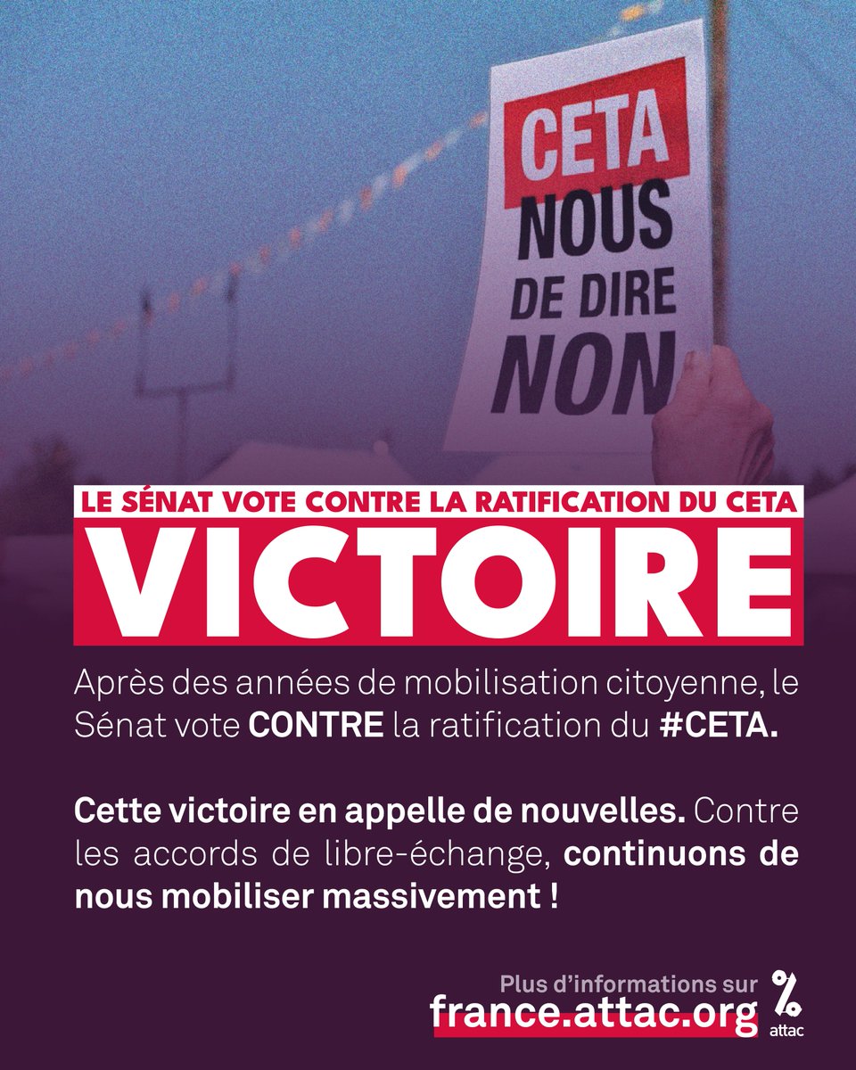 VICTOIRE ! 🔥 Après des années de mobilisation citoyenne à travers le collectif @StopTAFTA, le Sénat vote CONTRE la ratification du #CETA. Cette victoire en appelle de nouvelles. Contre les accords de libre-échange, continuons de nous mobiliser massivement !