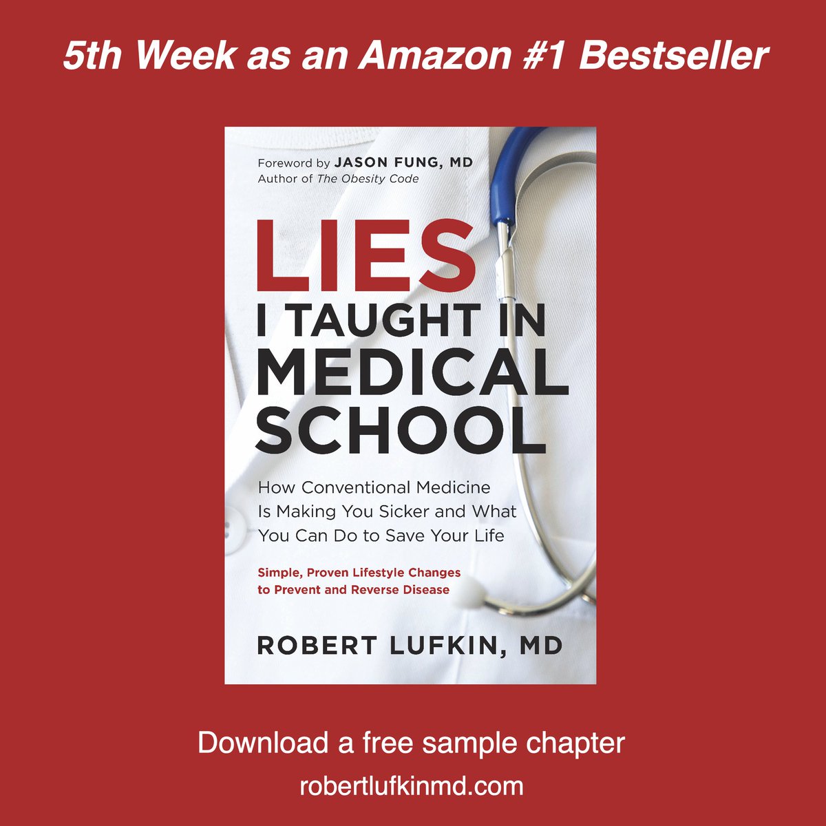 Thank you for your support! 'Lies I Taught In Medical School' Download a free sample chapter or pre-order here: robertlufkinmd.com/lies/