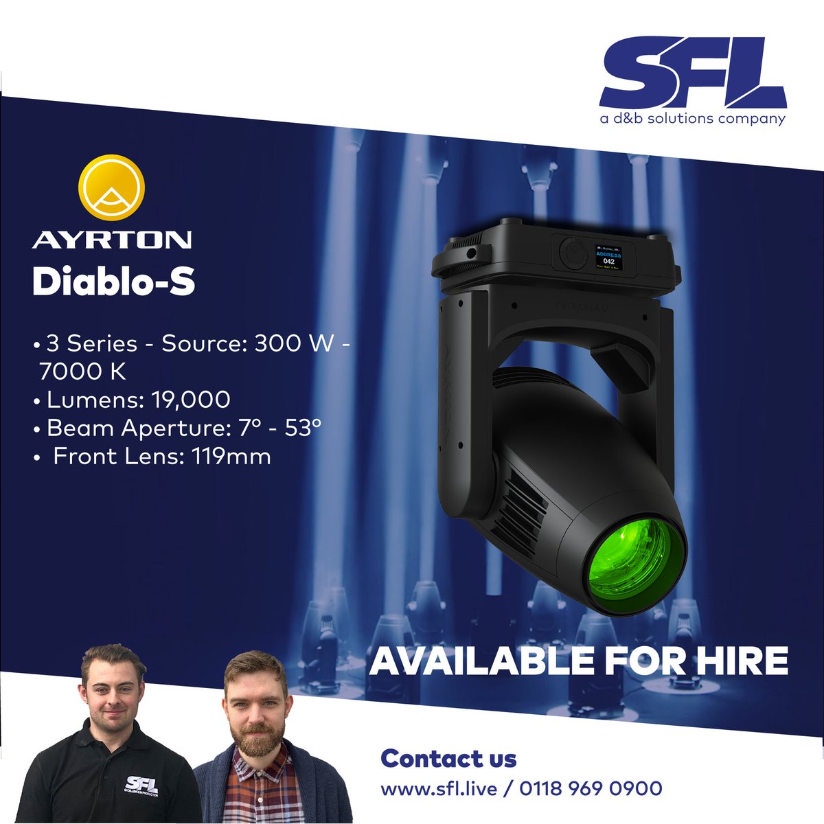 Available for Hire – <a href="/ayrtondigital/">AYRTON</a> Diablo-S
 
With an output of 19,000 lumens and a total weight of 22 kg, the Diablo-S is a powerhouse of technology that will tempt the most demanding lighting designers.
 
Call our friendly team on 0118 969 0900 or email info@sflgroup.co.uk.