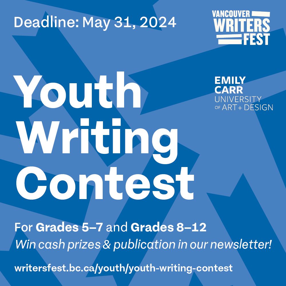 Our annual Youth Writing Contest is open now to students in British Columbia! We offer one contest for students in grades 5–7, one for grades 8–12. Enter by May 31.

writersfest.bc.ca/youth/youth-wr… 

The Youth Writing Contest is presented thanks to the generous support of <a href="/EmilyCarrU/">Emily Carr University of Art + Design</a>.