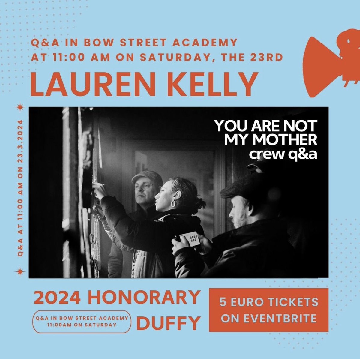 THIS SATURDAY IN BOW STREET As part of @DUFilmFest there will be a Q&A with the crew of You Are Not My Mother (Kate Dolan, 2021) and an actors Q&A/Workshop with actress Hazel Doupe. Get you tickets and details in advance here: eventbrite.ie/e/dublin-unive…