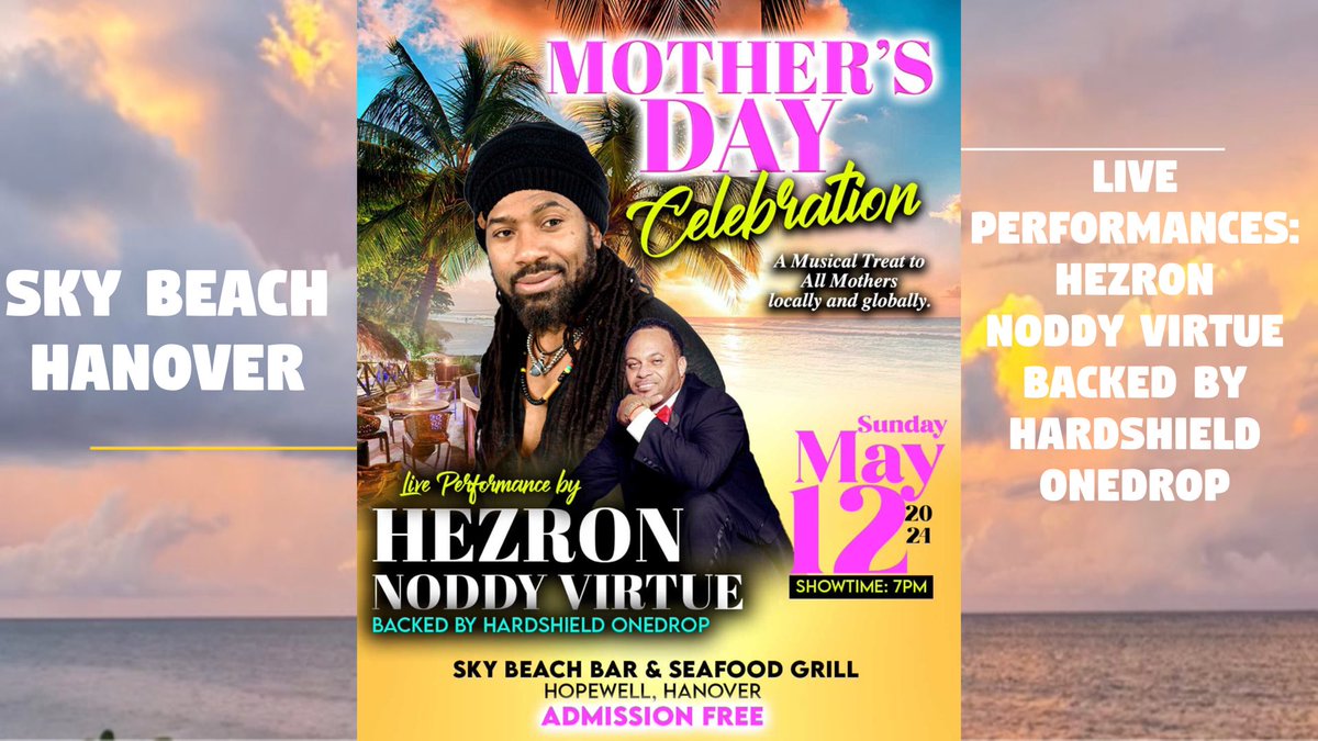 iamhezron's tweet photo. #mothersday Treat Free Admission 🎤Live Performances by #hezron and #noddyvirtue at #skybeach in #hanover 
🪷 May 12 -Save The Date
#reggaeshow #naturalwomen #women #mothers #jamaica #reggaeconcert https://t.co/lSNGjxhh6Z