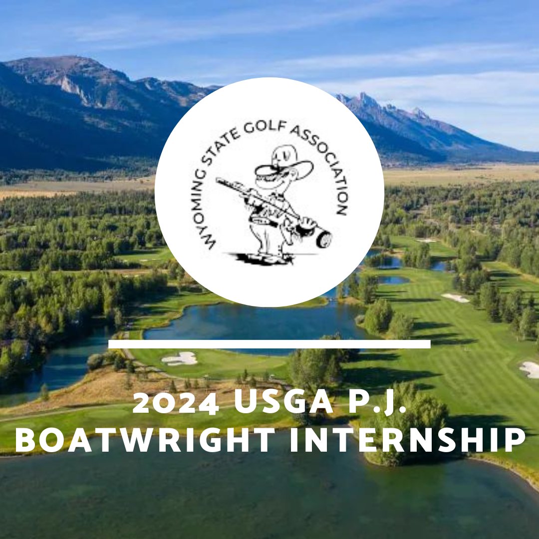 The 2024 @USGA P.J. Boatright Internship application window at the Wyoming State Golf Association is approaching its close. Interested applicants have until 4/15 to submit. Internship Dates: 5/15 – 9/15 Please see the link below for more info/to apply. bit.ly/4cmgX15