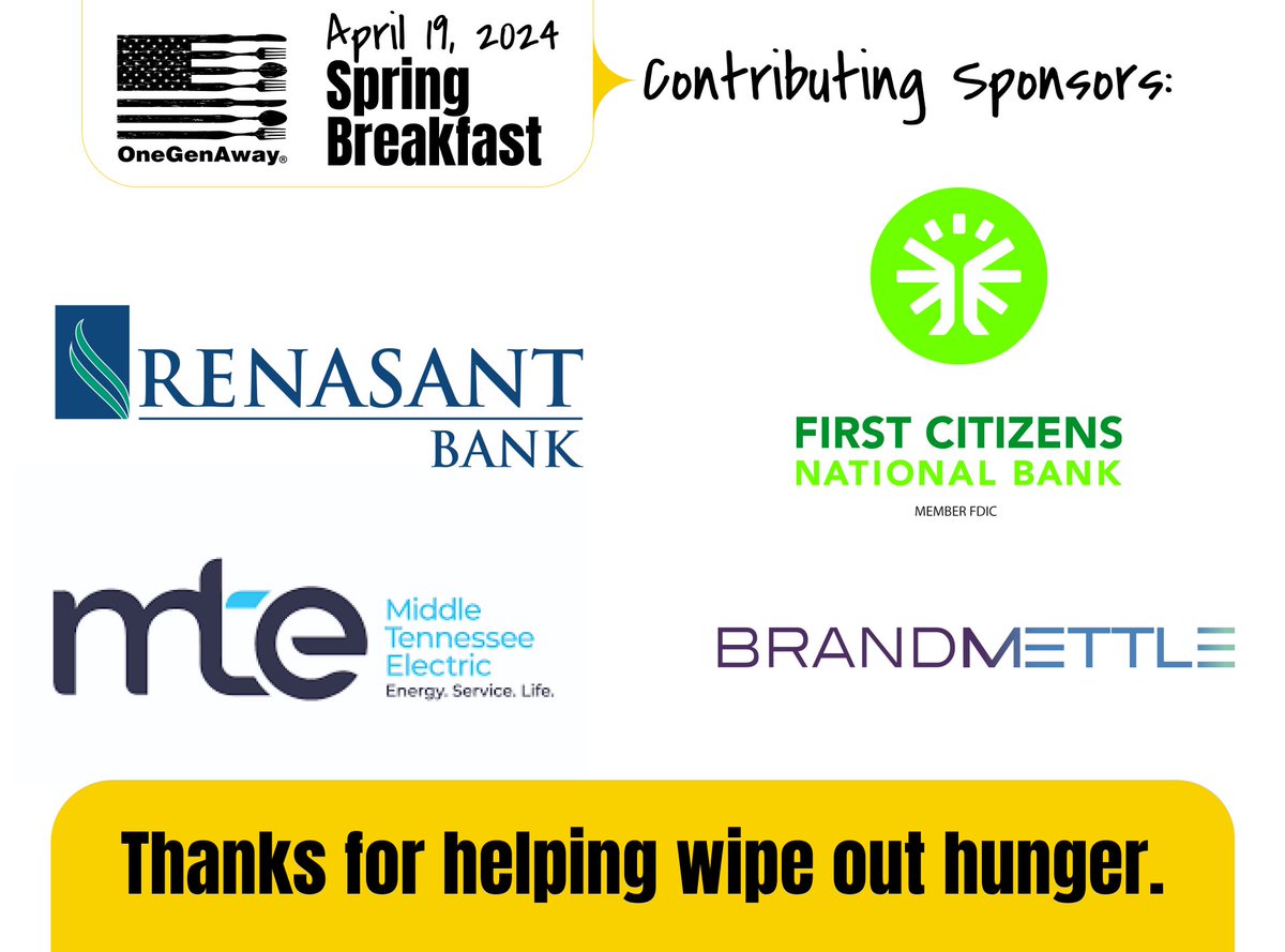 OneGenAway's tweet photo. We are so excited and incredibly grateful to have @renasant, BrandMETTLE, @MidTnElectric and @firstcnb supporting our mission to #WipeOutHunger as Contributing Sponsors for our 11th Annual Spring Breakfast Fundraiser! 💛 https://t.co/4zGKIazpAU