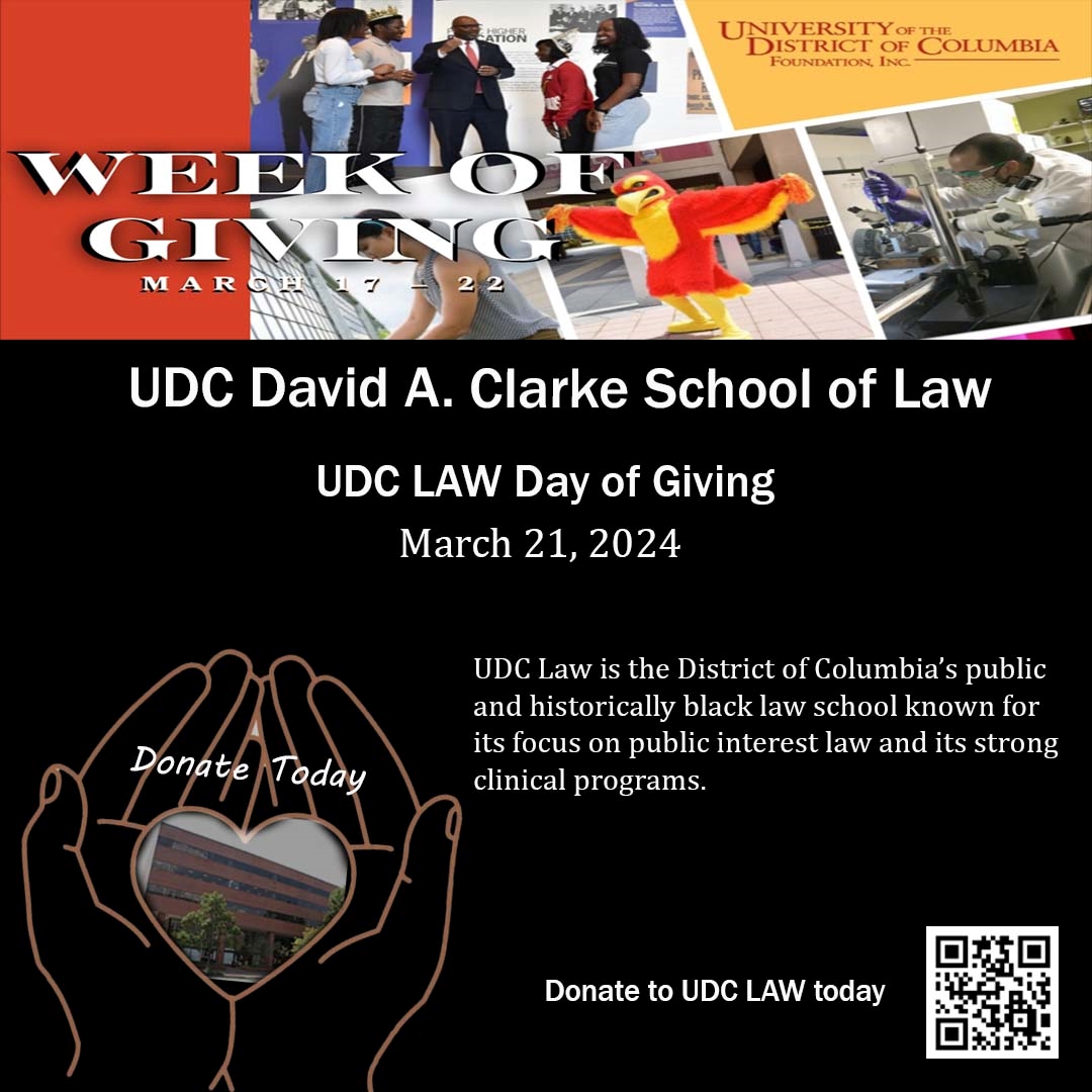 Support UDC during the 2024 Week of Giving! Today we focus on the UDC David A. Clarke School of Law. UDC Law is unique as the only public law school in D.C. and one of only six HBCU law schools across the United States. Donate by scanning the QR Code