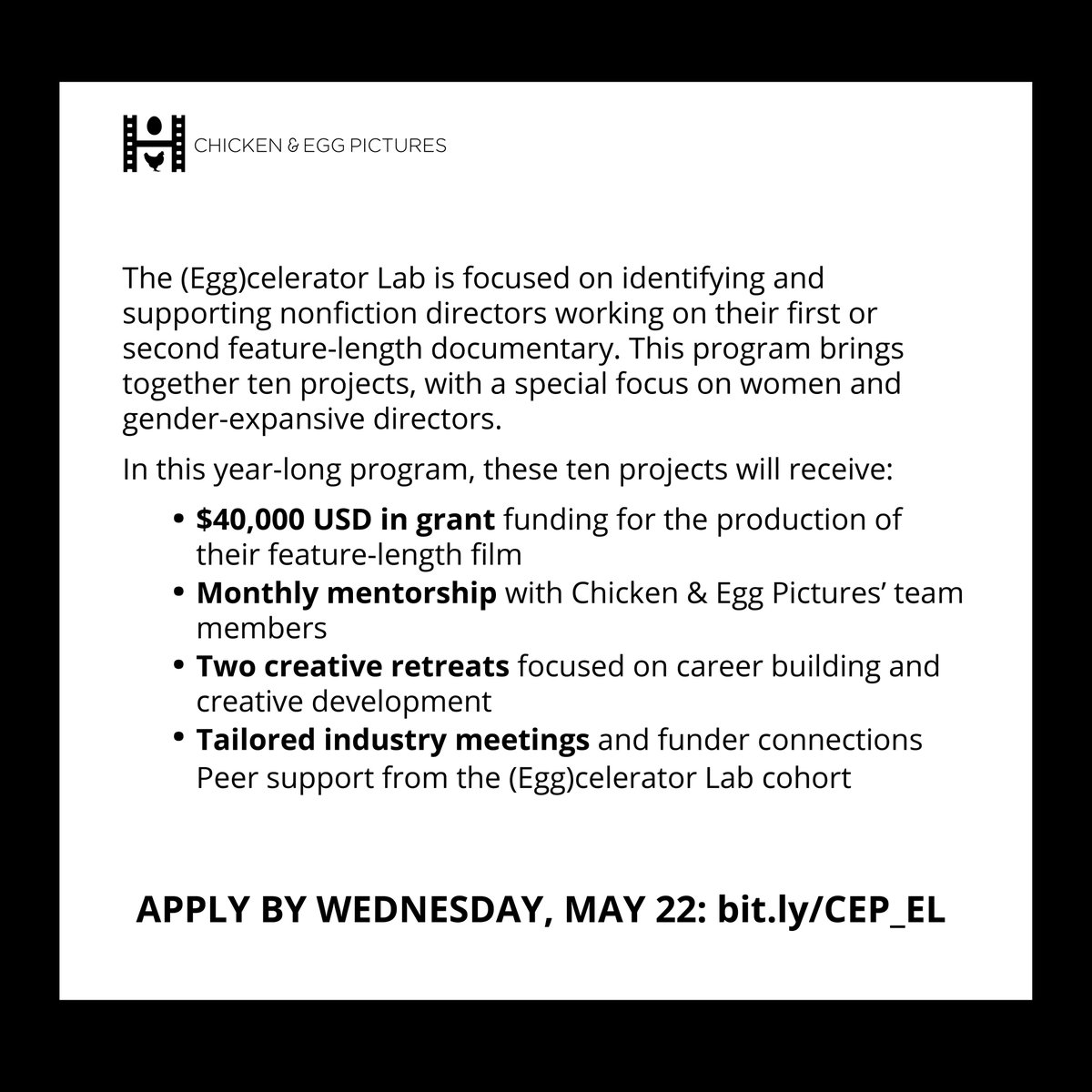 Chicken &amp; Egg Pictures is now accepting applications to the 2025 (Egg)celerator Lab.

Apply by Wednesday, May 22 at 3:00 PM EDT: bit.ly/CEP_EL