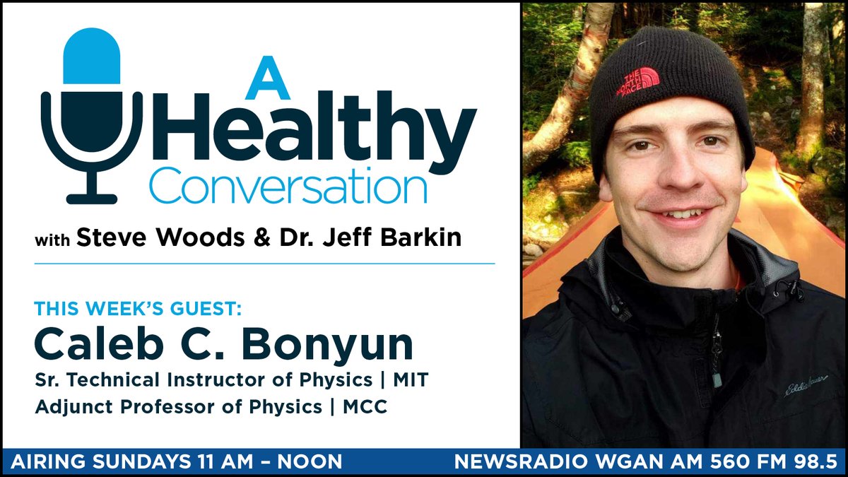 Inspiring & insightful, A Healthy Conversation dives into the importance of exercising one's mind and overcoming adversity with special guest, Caleb C. Bonyun, Technical Instructor of Physics @ MIT.
Tune in Sunday at 11 AM on Newsradio WGAN
#MaineRadio #healthradio #healthpodcast
