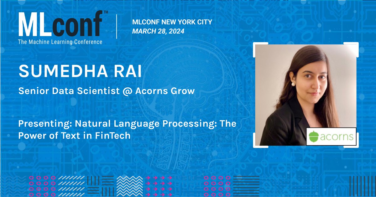 Don’t miss Sumedha Rai, Senior Data Scientist, <a href="/acornsgrow/">Acorns</a> as she presents "Natural Language Processing: The Power of Text in FinTech" at <a href="/MLconf/">MLconf</a> NYC. Join us online or in-person: bit.ly/MLconf_NYC_2024